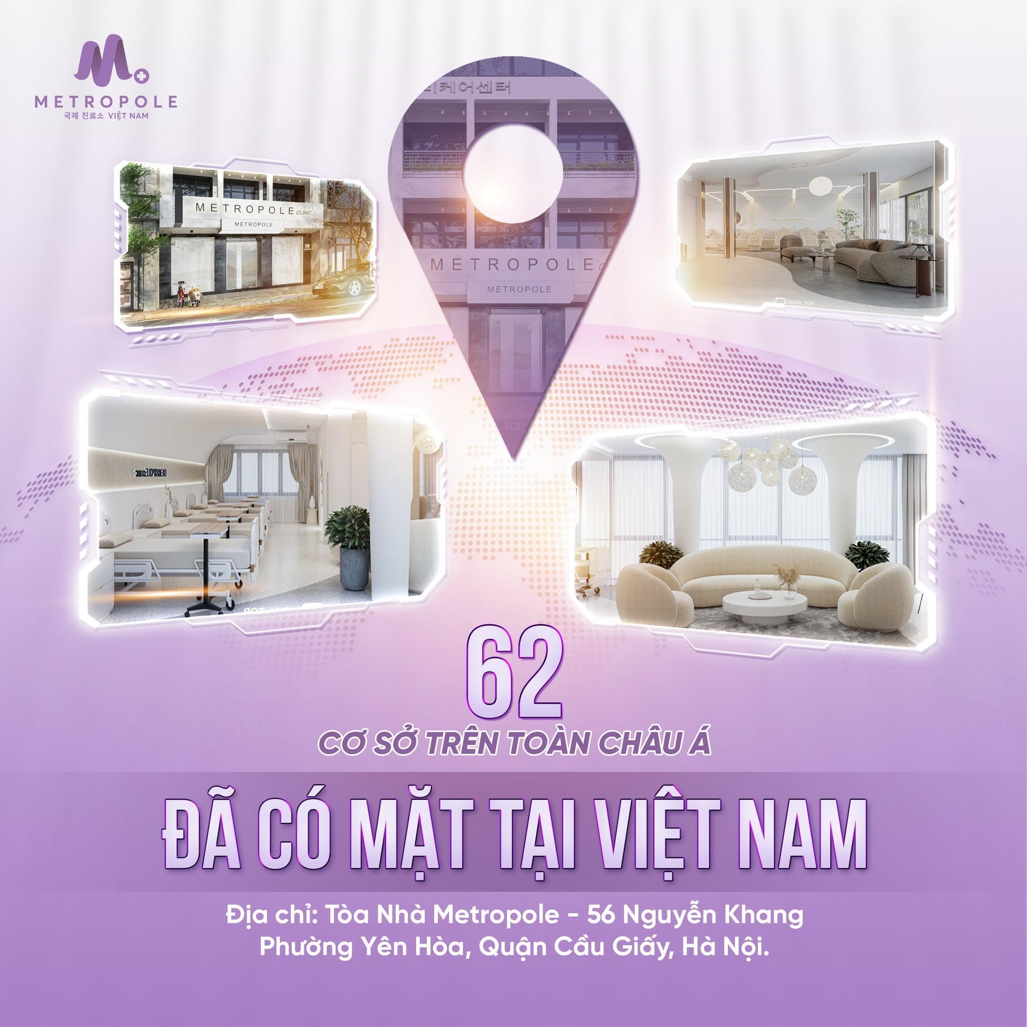 Hệ thống thẩm mỹ top 1 châu Á Metropole Clinic đã có mặt tại Việt Nam